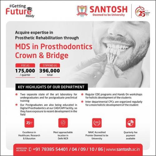 MDS program in Prosthodontics Crown & Bridge-Santosh University