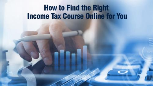 How to Find the Right Income Tax Course Online for You