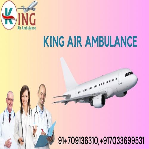 King Air Ambulance is Arranging Medical Flights as per Your Needs