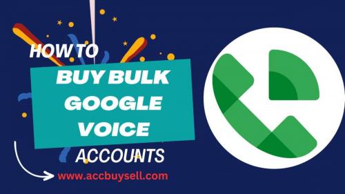 How to Buy Bulk Google Voice Accounts