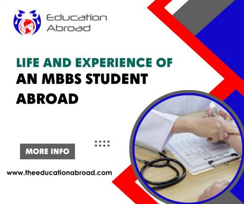 Life and experience of an MBBS student abroad