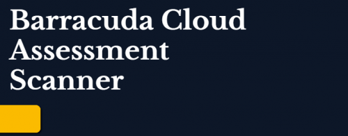 Barracuda Cloud Assessment Scanner