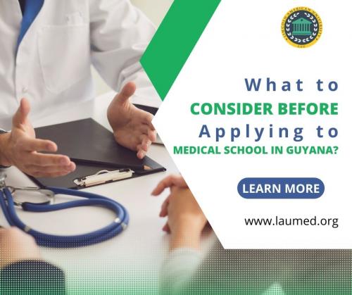 What to Consider Before Applying to Medical School in Guyana