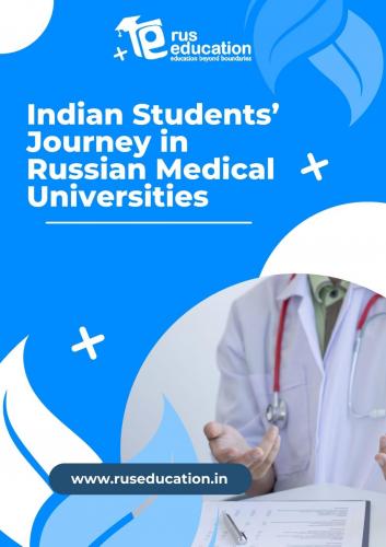 Indian Studentsâ€™ Journey in Russian Medical Universities