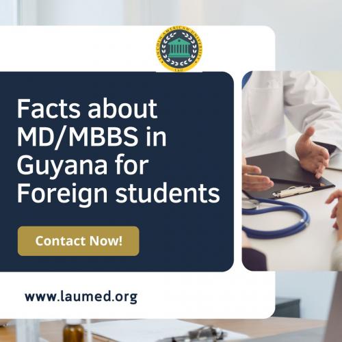 Facts about MDMBBS in Guyana for Foreign students