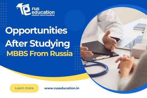 Opportunities After Studying MBBS From Russia