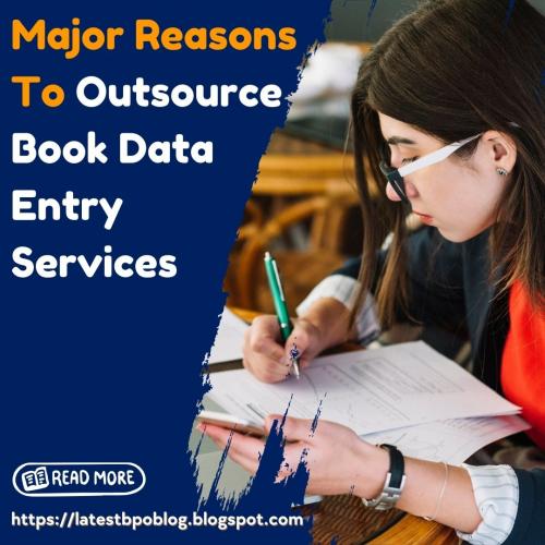 Major Reasons to Outsource Book Data Entry Services (2)