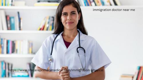 Immigration Doctor Near Me