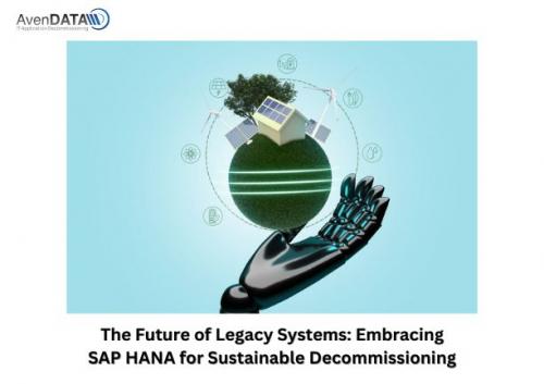 The Future of Legacy Systems- Embracing SAP HANA for Sustainable Decommissioning