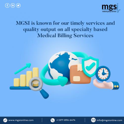 MGSI is known for our timely services and quality output on all specialty based medical billing Services