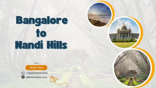 Bangalore to Nandi Hills - Bharat Taxi