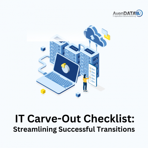 IT Carve-Out Checklist  Streamlining Successful Transitions