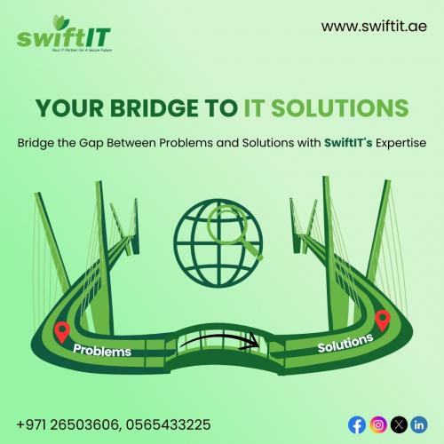 Bridge the Gap Between Problems and Solutions with SwiftIT's Expertise