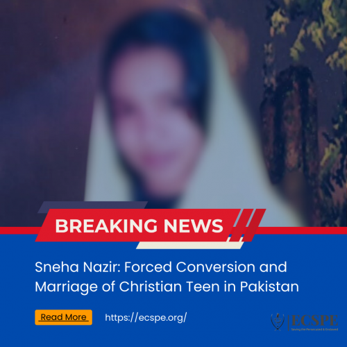 Sneha Nazir Forced Conversion and Marriage of Christian Teen in Pakistan