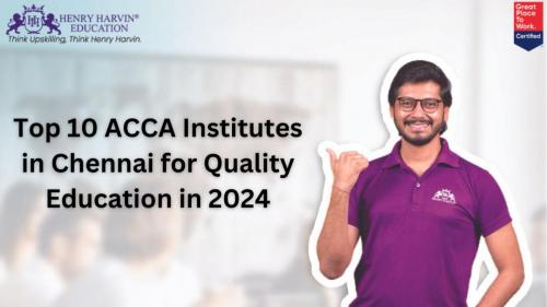 Top 10 ACCA Institutes in Chennai for Quality Education in 2024