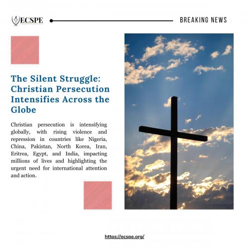 The Silent Struggle: Christian Persecution Intensifies Across the Globe