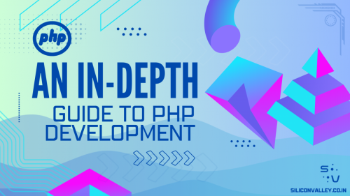 An In Depth Guide To PHP Development