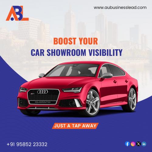 Boost Your Car Showroom Visibility - Aubusinesslead.com