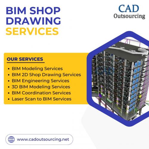 BIM Shop Drawing Services - CAD Outsourcing Consultants