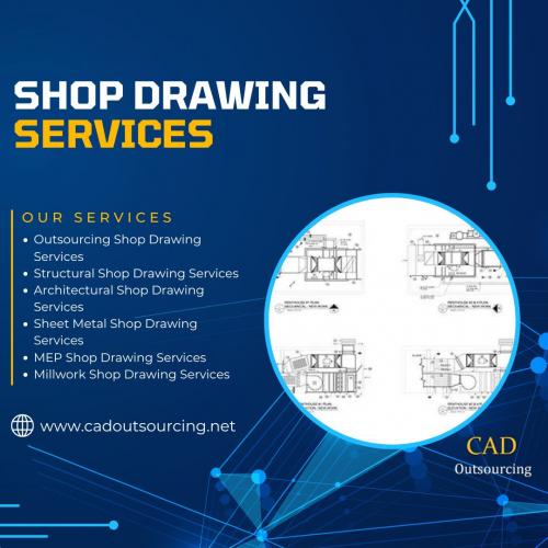 Shop Drawing Services - CAD Outsourcing