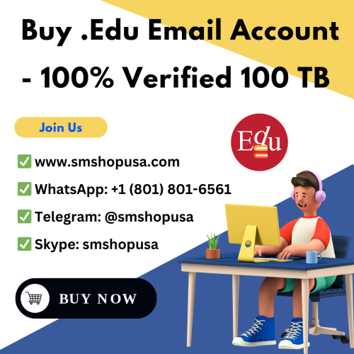 Buy .Edu Email Account - 100% Verified 100 TB