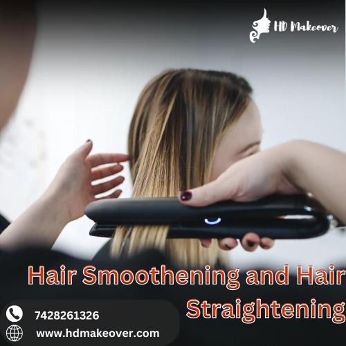 Hair Smoothening and Hair Straightening