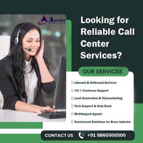 Looking for Reliable Call Center Services