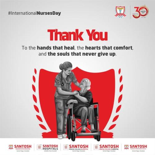 Happy International Nurses Day! Santosh Deemed to be University