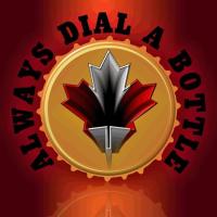 ALWAYS DIAL A BOTTLE